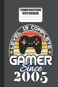Composition Notebook - Level 15 complete Gamer Since 2005