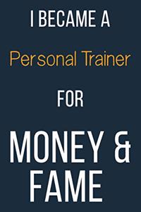 I Became A Personal Trainer For Money & Fame