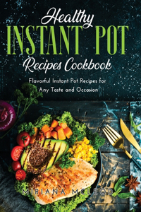 Healthy Instant Pot Recipes Cookbook