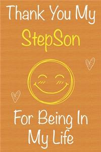 Thank You My StepSon For Being In My Life