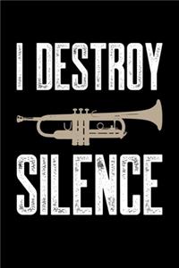 I Destroy Silence