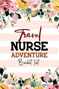Travel Nurse Adventure Bucket List