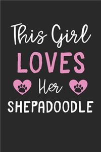 This Girl Loves Her Shepadoodle