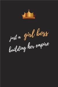 Just A Girl Boss Building Her Empire