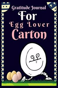 Gratitude Journal For Egg Lover Carton