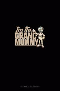 I'm the Grand Mummy