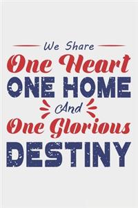 We Share One Home And One Glorious Destiny