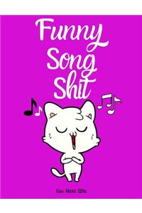 Funny Song Shit