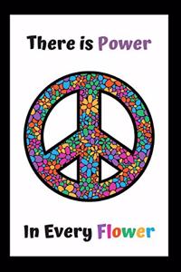 There Is Power In Every Flower Journal for Girls