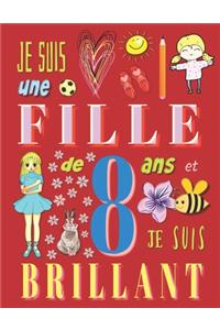 Je suis une fille de 8 ans et je suis brillant