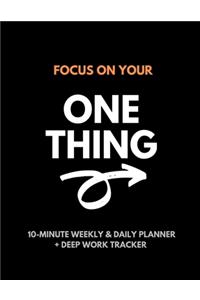 Focus On Your One Thing