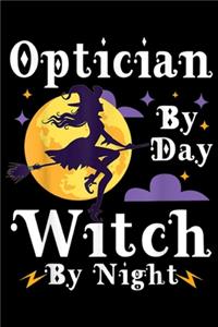 Optician by day witch by night