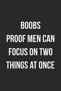 Boobs Proof Men Can Focus On Two Things At Once