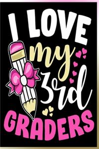 I Love My 3rd Graders Notebook