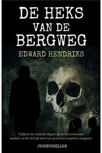 De heks van de Bergweg