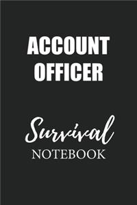 Account Officer Survival Notebook