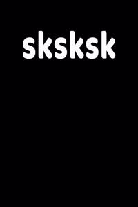 Sksksk