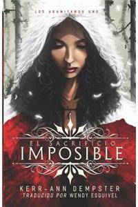 El Sacrificio Imposible