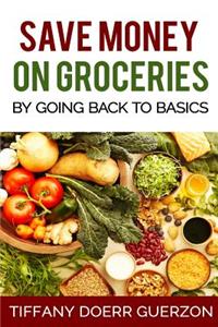 Save Money on Groceries