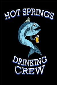 Hot Springs Drinking Crew: Funny Arkansas Pride Fishing Gift Notebook