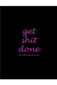 Get Shit Done