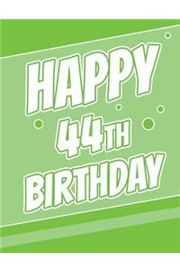 Happy 44th Birthday