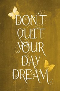 Chalkboard Journal - Don't Quit Your Daydream (Yellow)