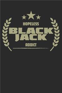 Hopeless Black Jack Addict