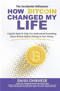 How Bitcoin Changed My Life