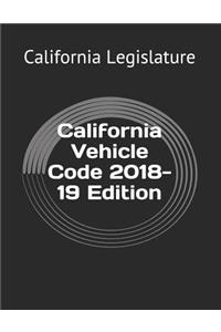 California Vehicle Code 2018-19 Edition