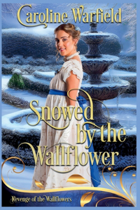 Snowed by the Wallflower