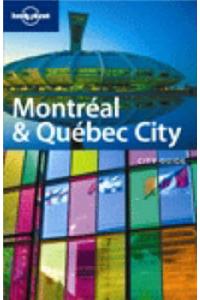 Montreal and Quebec City