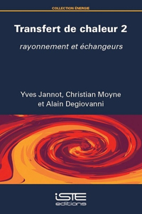 Transfert de chaleur 2: rayonnement et echangeurs