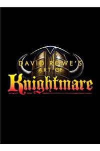 David Rowe's Art of Knightmare