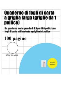 Quaderno di fogli di carta a griglia larga (griglie da 1 pollice)