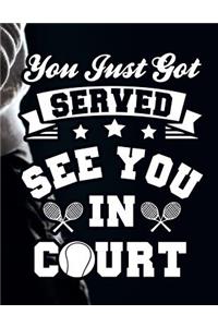 You Just Got Served See You in Court