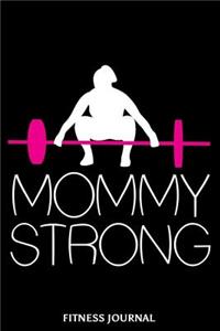 Mommy Strong Fitness Journal
