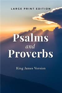 Psalms and Proverbs: King James Version (Kjv) of the Holy Bible