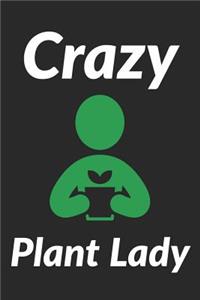 Crazy Plant Lady