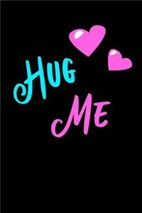 Hug Me Journal