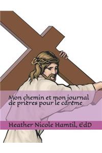 Mon chemin et mon journal de prières pour le carême