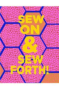 Sew on & Sew Forth