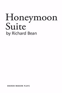 Honeymoon Suite (Oberon Modern Plays)