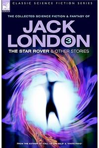 Jack London 3 - The Star Rover & Other Stories