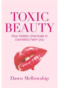 Toxic Beauty
