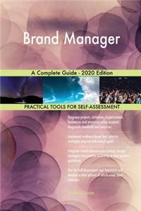 Brand Manager A Complete Guide - 2020 Edition