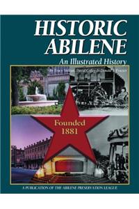 Historic Abilene: An Illustrated History