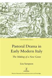 Pastoral Drama in Early Modern Italy