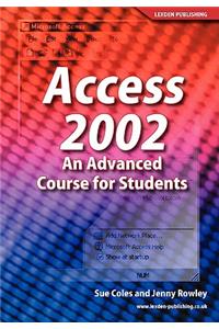 Access 2002: An Advance Course for Students