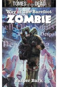 Tomes of the Dead: Way of the Barefoot Zombie